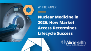 White Paper Nuclear Medicine in 2026 How Market Access Determines Lifecycle Success